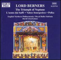 Lord Berners: The Triumph of Neptune - Clive Bayley (bass); Colin Honour (clarinet); David Greed (violin); David Moseley (flute); Deborah Harrison (violin);...