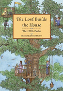 Lord Builds the House the 127th Psalm - Pursuit, Trivium