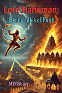 Lord Hanuman: Divine Tales of Faith