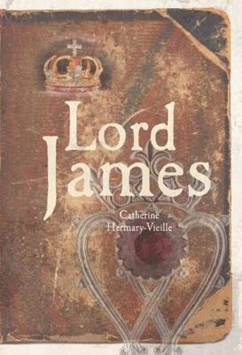 Lord James - Hermary-Vieille, Catherine