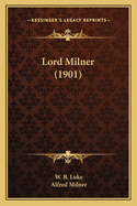 Lord Milner (1901)