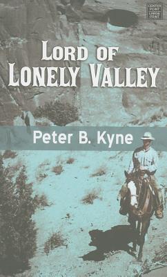 Lord of Lonely Valley - Kyne, Peter B