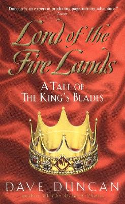 Lord of the Fire Lands:: A Tale of the King's Blades - Duncan, Dave