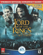 Lord of the Rings: The Two Towers: Prima's Official Strategy Guide