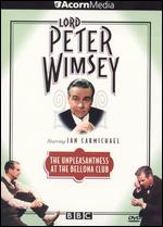 Lord Peter Wimsey: Unpleasantness at the Bellona Club [2 Discs] - 