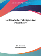 Lord Shaftesbury's Religion and Philanthropy