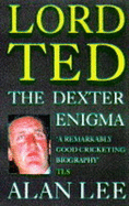 Lord Ted: The Dexter Enigma