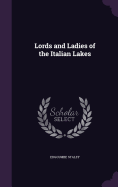 Lords and Ladies of the Italian Lakes