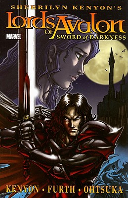 Lords Of Avalon: Sword Of Darkness - Kenyon, Sherrilyn (Text by), and Gillespie, Robin (Text by)