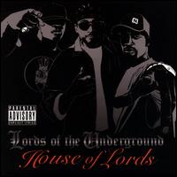 Lords of the Underground - House of the Lords