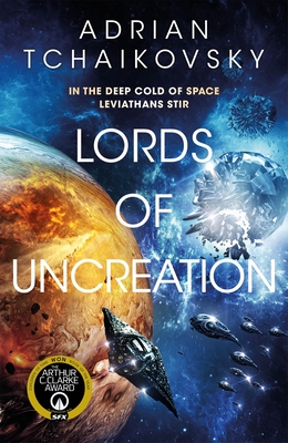 Lords of Uncreation: An epic space adventure from a master storyteller - Tchaikovsky, Adrian