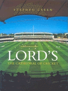 Lord's: The Cathedral of Cricket