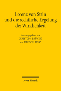 Lorenz Von Stein Und Die Rechtliche Regelung Der Wirklichkeit