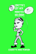 Loretta's Got Her Monster Balloons