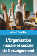 L'Organisation morale et sociale de l'enseignement