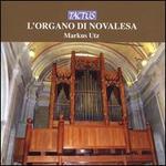 L'Organo di Novalesa - Markus Utz (organ)