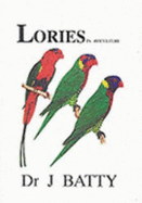 Lories in aviculture - Batty, J.