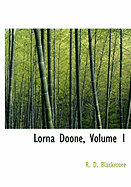 Lorna Doone, Volume 1