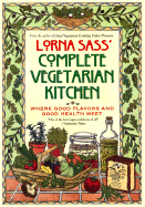 Lorna Sass' Complete Vegetarian Kitchen