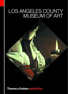 Los Angeles County Museum of Art - Thames & Hudson (Creator), and Rich, Andrea L (Foreword by)