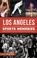 Los Angeles Sports Memories