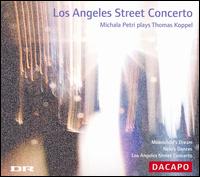 Los Angeles Street Concerto: Michala Petri plays Thomas Koppel - Lars Hannibal (archlute); Michala Petri (recorder); Michala Petri (sopranino); Bo Holten (conductor)