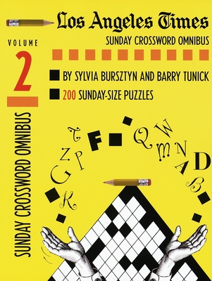 Los Angeles Times Sunday Crossword Omnibus, Volume 2 - Bursztyn, Sylvia, and Tunick, Barry