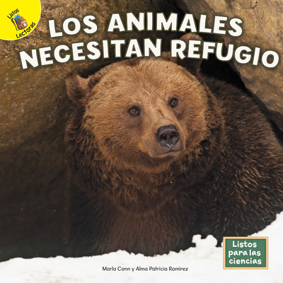 Los Animales Necesitan Refugio - Conn, Marla, and Ramirez, Alma Patricia