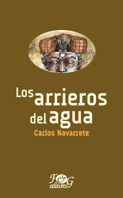 Los arrieros del agua - Navarrete, Carlos