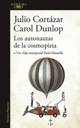 Los Autonautas de La Cosmopista / The Autonauts of the Cosmoroute