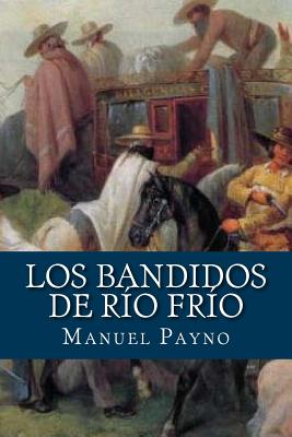 Los bandidos de Rio Frio - Payno, Manuel