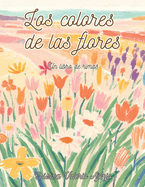 Los colores de las flores: Un libro de rimas