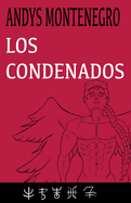 Los Condenados: Serie: Los Primeros