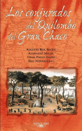 Los Conjurados del Quilombo del Gran Chaco - Roa Bastos, Augusto