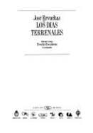 Los Dias Terrenales - Revueltas, Jose, and Revueltas, Josbe, and Escalante, Evodio (Editor)