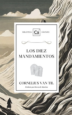 Los diez mandamientos - Van Til, Cornelius