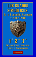 Los Grados Simblicos: 1, 2, 3