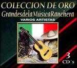 Los Grandes de la Musica Ranchera: Coleccion de Oro