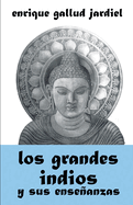 Los Grandes Indios Y Sus Enseanzas