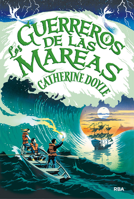 Los Guerreros de Las Mareas / The Lost Tide Warriors - Doyle, Catherine