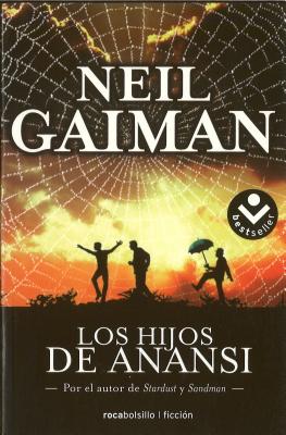 Los Hijos de Anansi - Gaiman, Neil, and Faerna, Monica (Translated by)