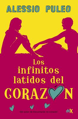 Los Infinitos Latidos del Corazon - Puleo, Alessio