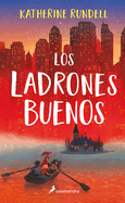 Los Ladrones Buenos / The Good Thieves