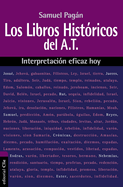 Los Libros Histricos del Antiguo Testamento: Interpretacin Eficaz Hoy