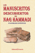 Los Manuscritos Descubiertos En Nag Hammadi: Evangelios Gnosticos - Gonzlez, Jess Garcia-Consuegra