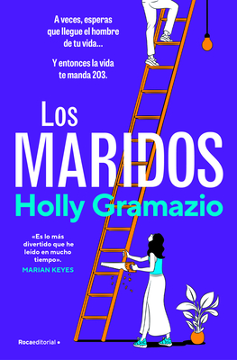 Los Maridos / The Husbands - Gramazio, Holly
