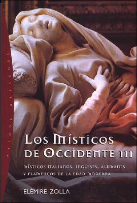 Los Misticos de Occidente III - Zolla, Elemire