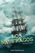Los Nufragos: Novela Juvenil