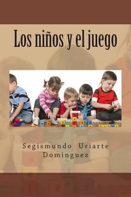 Los nios y el juego - Dominguez, Segismundo Uriarte