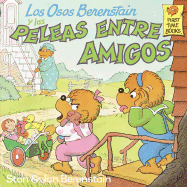 Los Osos Berenstain y Las Peleas Entre Amigos